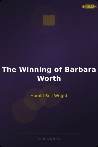The Winning of Barbara Worth