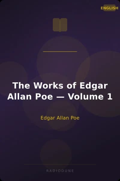 The Works of Edgar Allan Poe — Volume 1