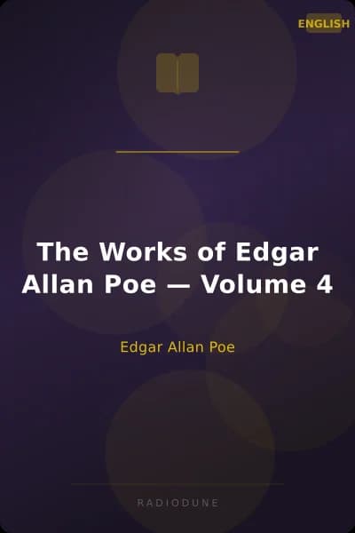 The Works of Edgar Allan Poe — Volume 4
