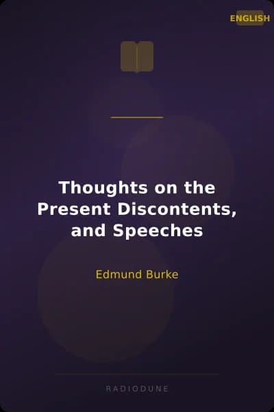 Thoughts on the Present Discontents, and Speeches