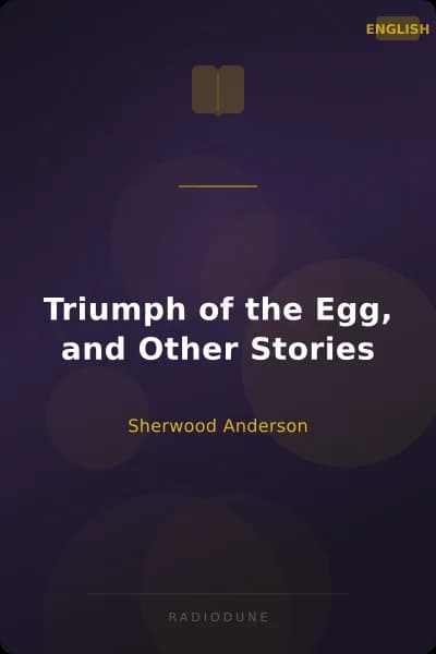 Triumph of the Egg, and Other Stories