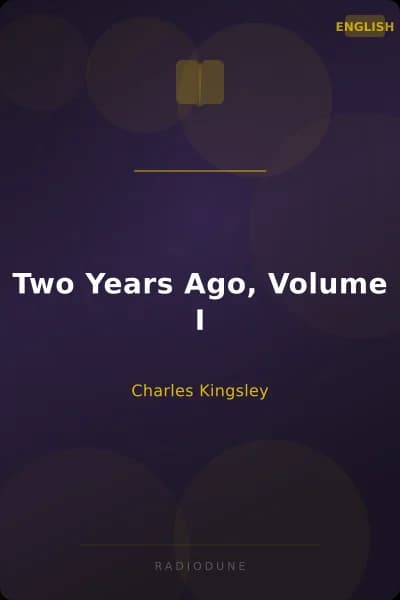Two Years Ago, Volume I