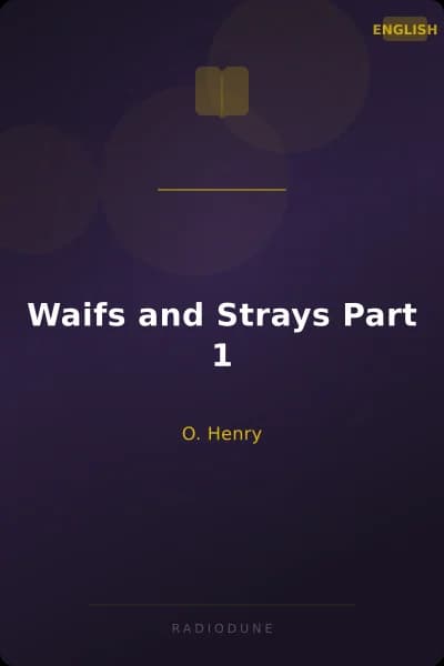 Waifs and Strays Part 1
