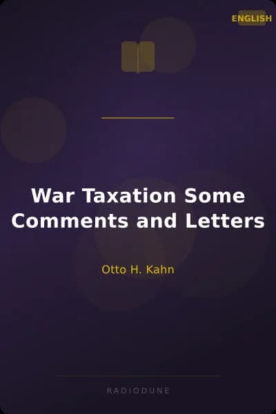 War Taxation Some Comments and Letters