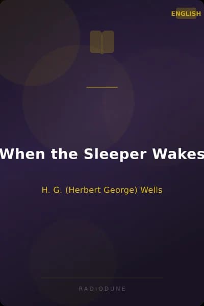 When the Sleeper Wakes