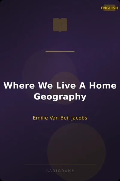 Where We Live A Home Geography