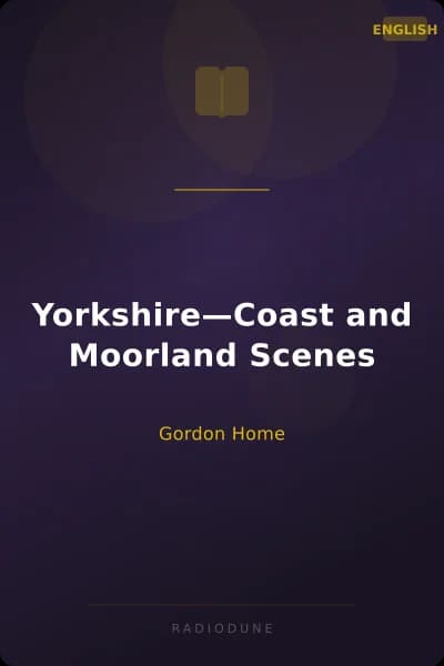 Yorkshire—Coast and Moorland Scenes