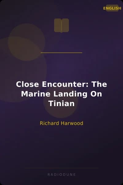 Close Encounter: The Marine Landing On Tinian