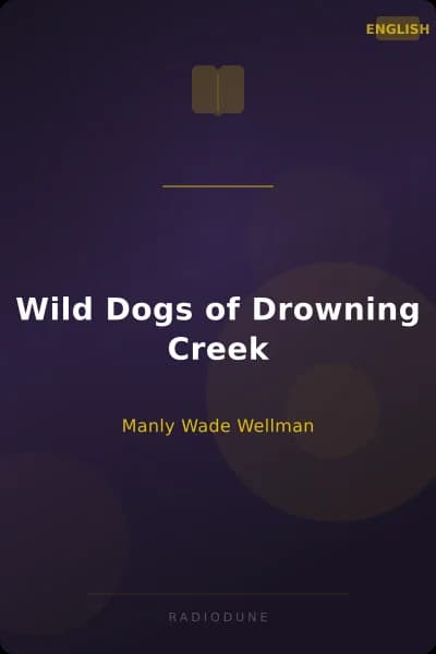 Wild Dogs of Drowning Creek
