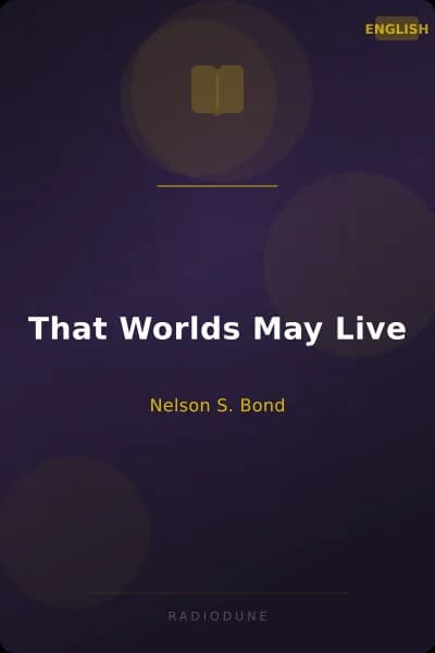 That Worlds May Live