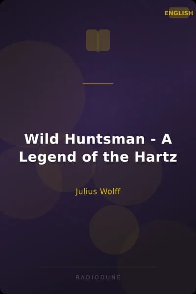 Wild Huntsman - A Legend of the Hartz