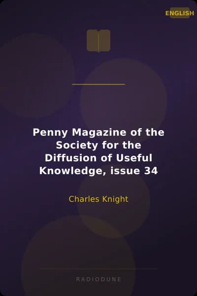 Penny Magazine of the Society for the Diffusion of Useful Knowledge, issue 34