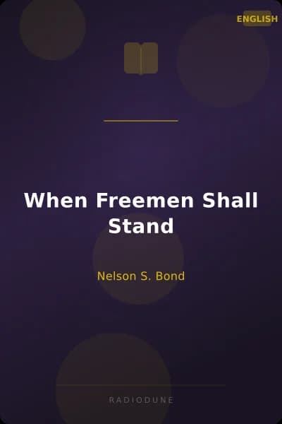 When Freemen Shall Stand