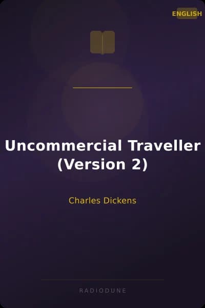 Uncommercial Traveller (Version 2)