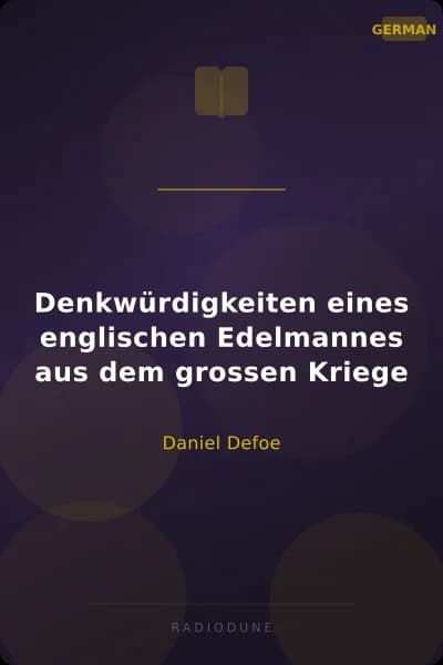 Denkwürdigkeiten eines englischen Edelmannes aus dem grossen Kriege