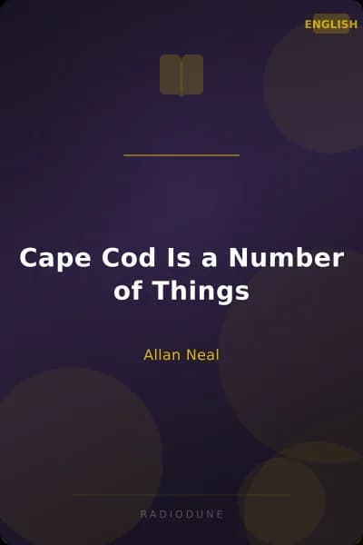 Cape Cod Is a Number of Things