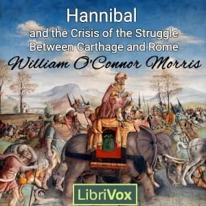 Hannibal and the Crisis of the Struggle Between Carthage and Rome