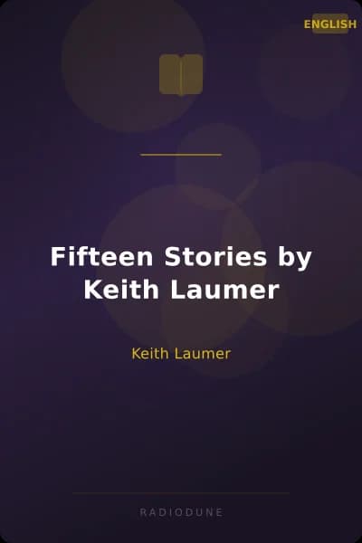 Fifteen Stories by Keith Laumer