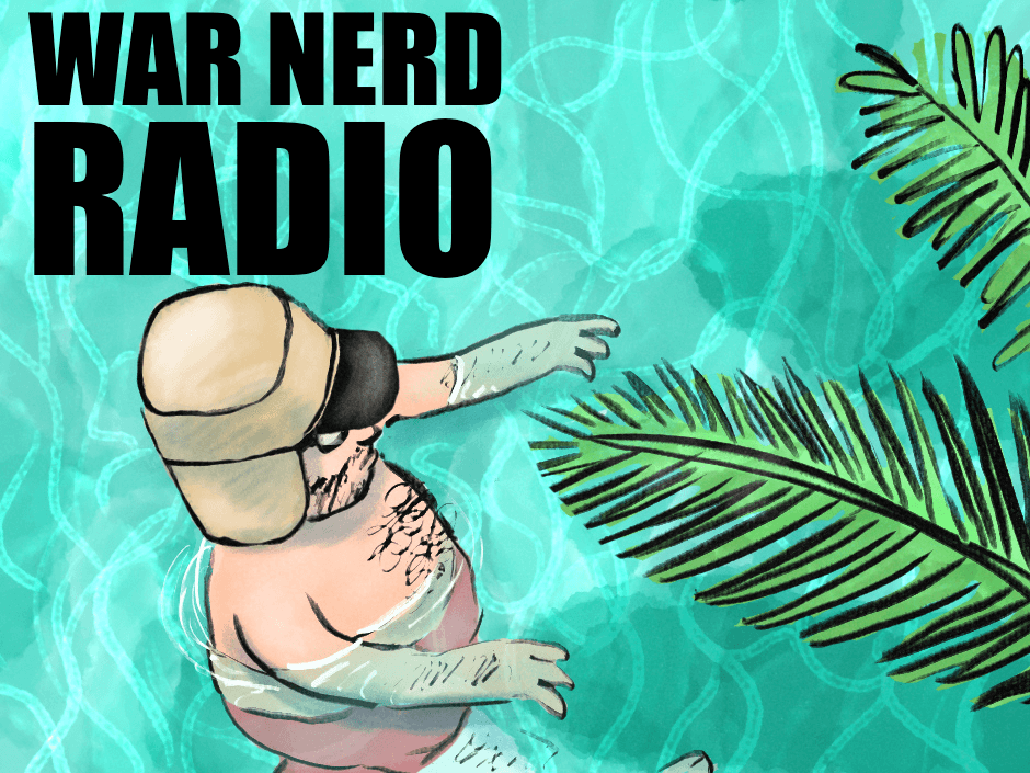 Radio War Nerd EP 566 — Myanmar Insurgency: Chin State