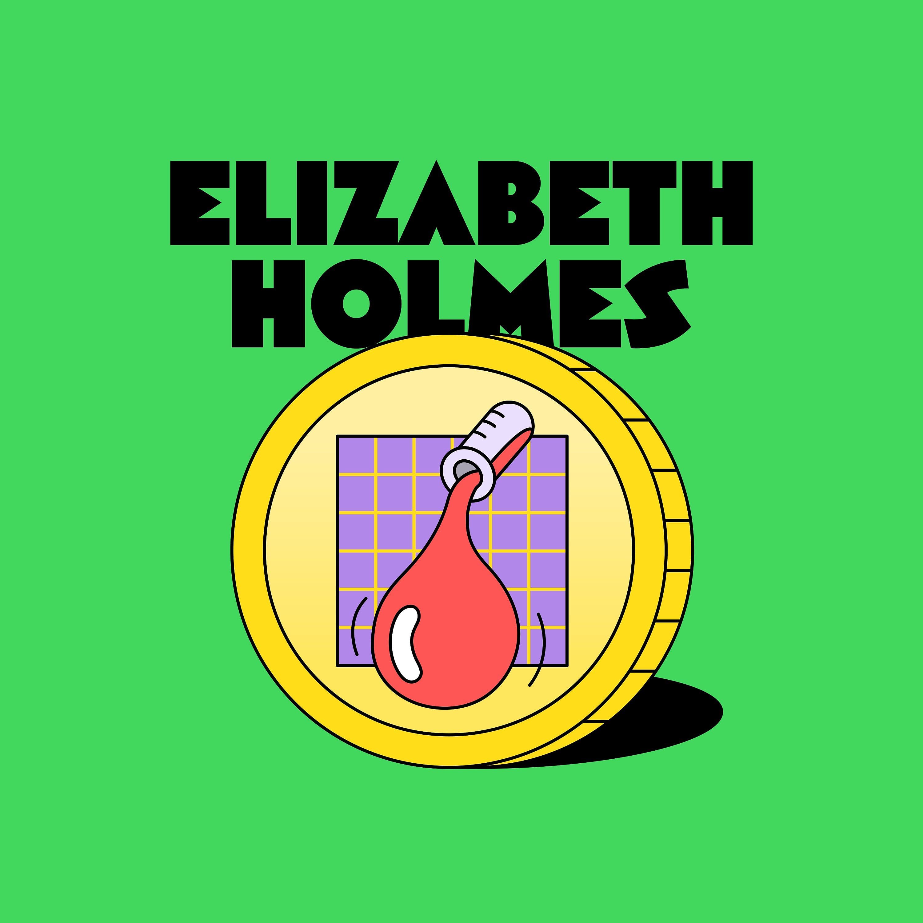 Elizabeth Holmes: From CEO to criminal