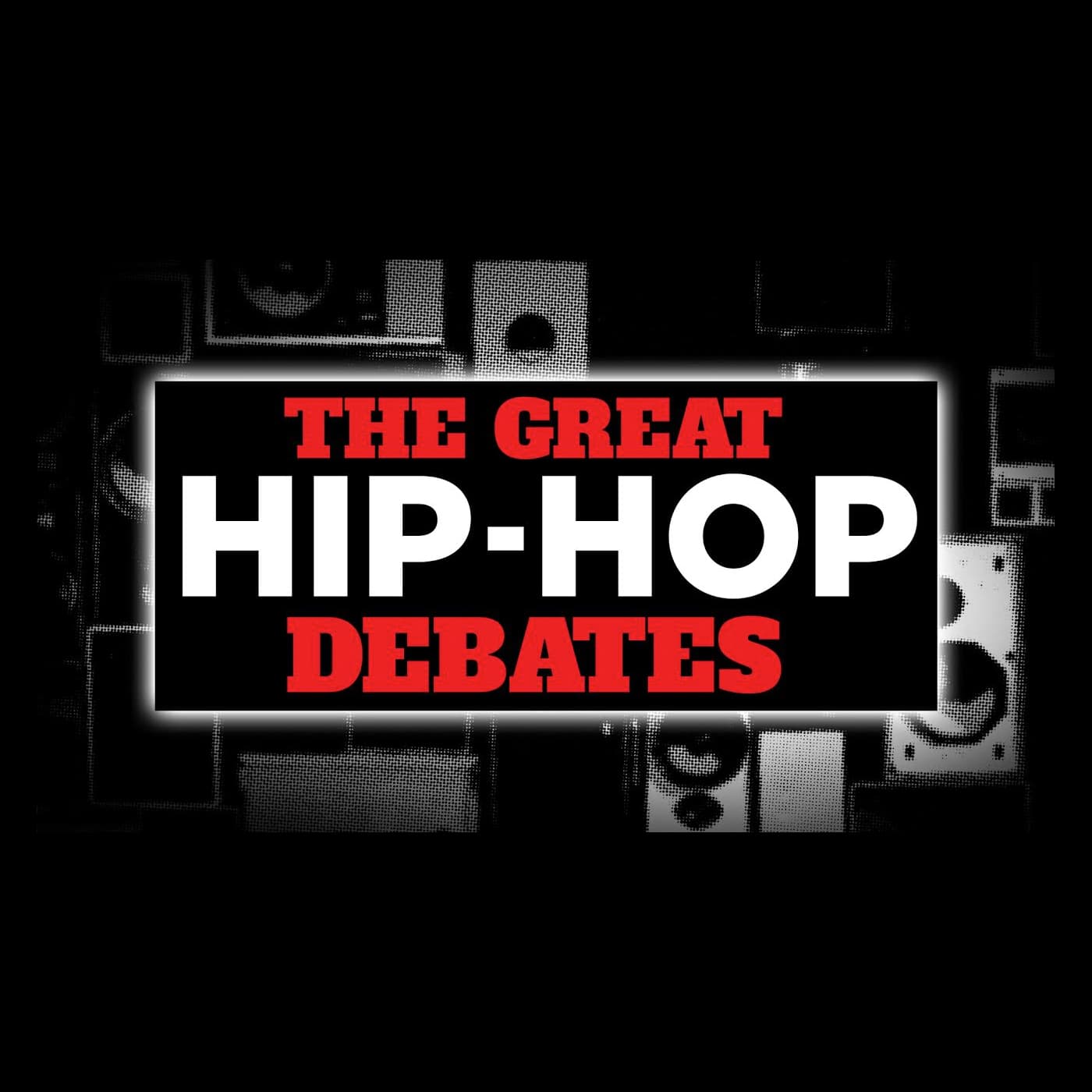 The Great Hip-Hop Debates: Episode 01