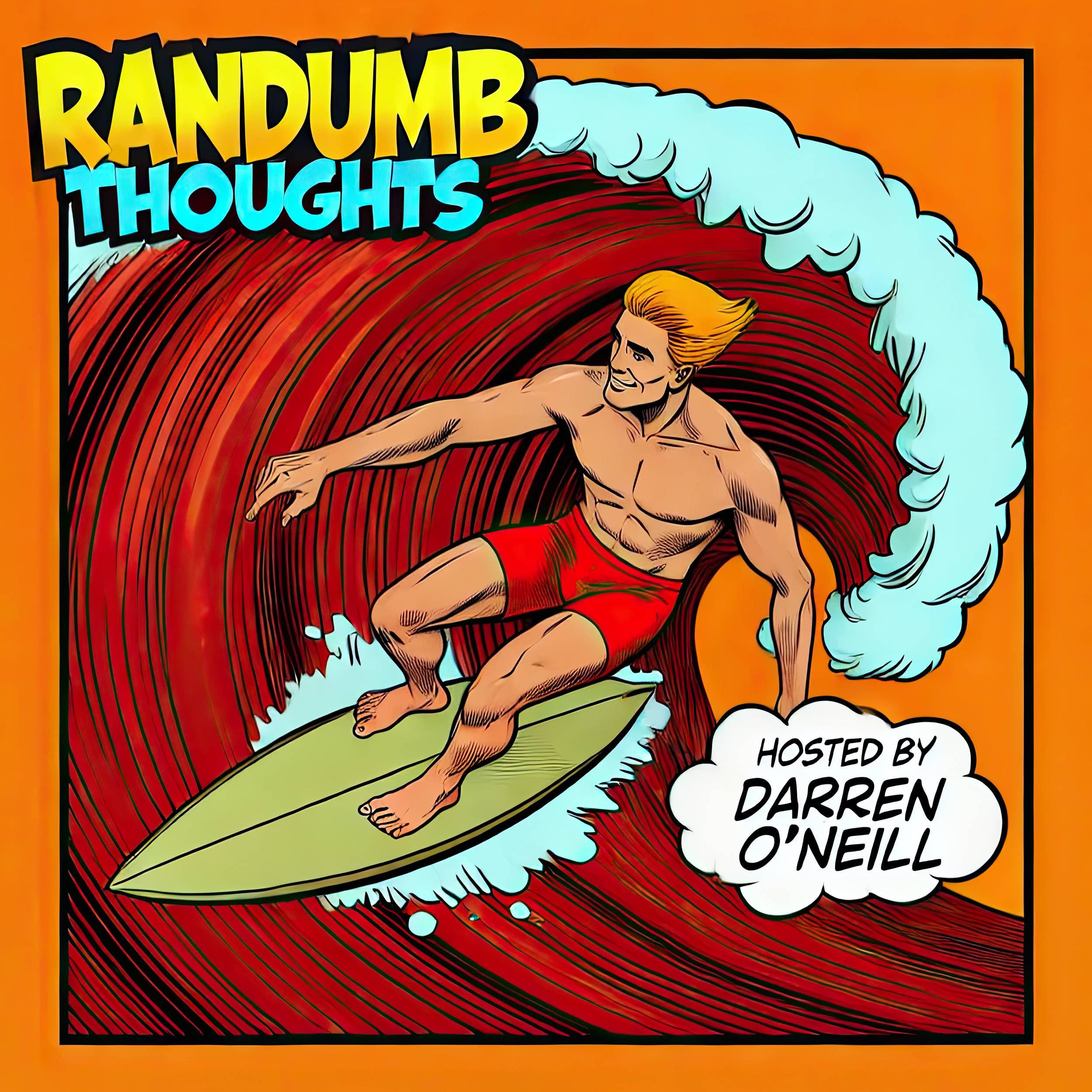 Episode #300 – Riding The Red Wave – Randumb Thoughts Podcast