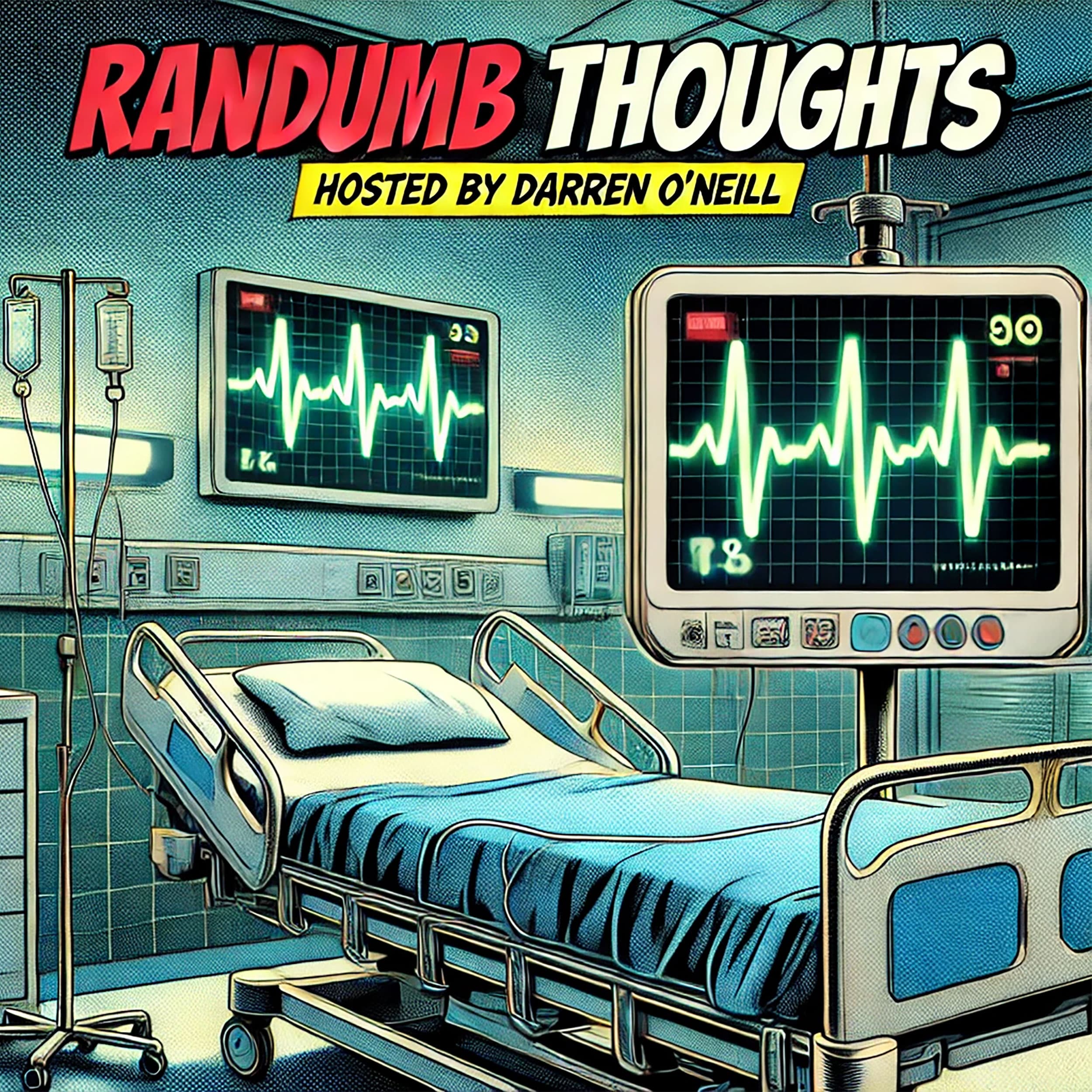 Episode #314 – Health Hijinx – Randumb Thoughts Podcast
