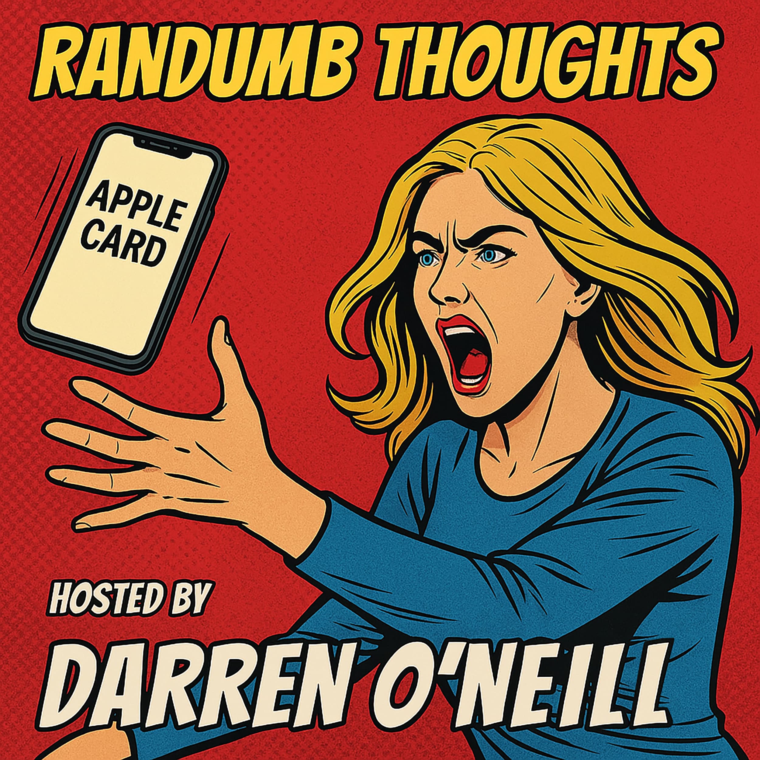 Episode #316 – Card Denied – Randumb Thoughts Podcast