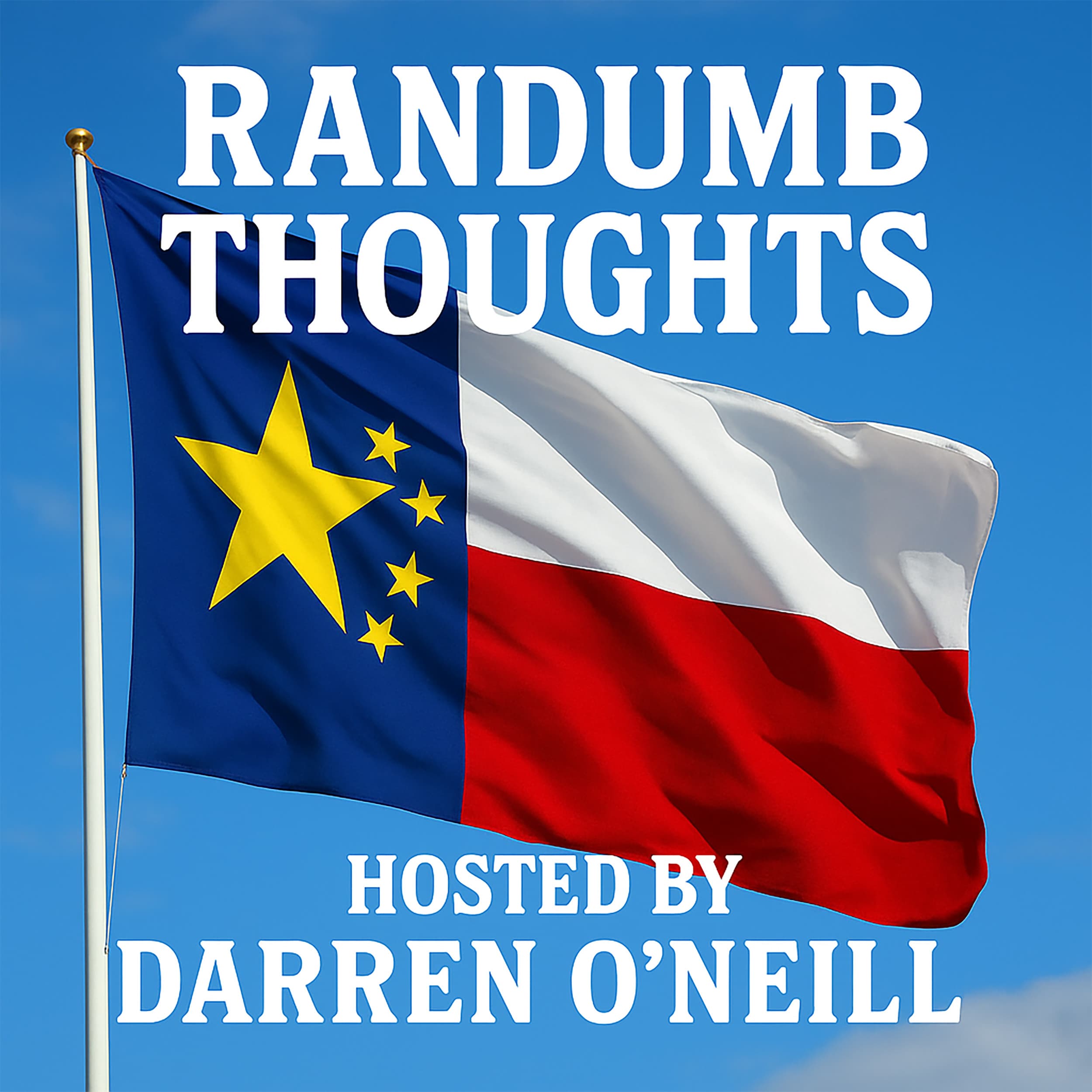 Episode #324 – Texas Tyranny – Randumb Thoughts Podcast