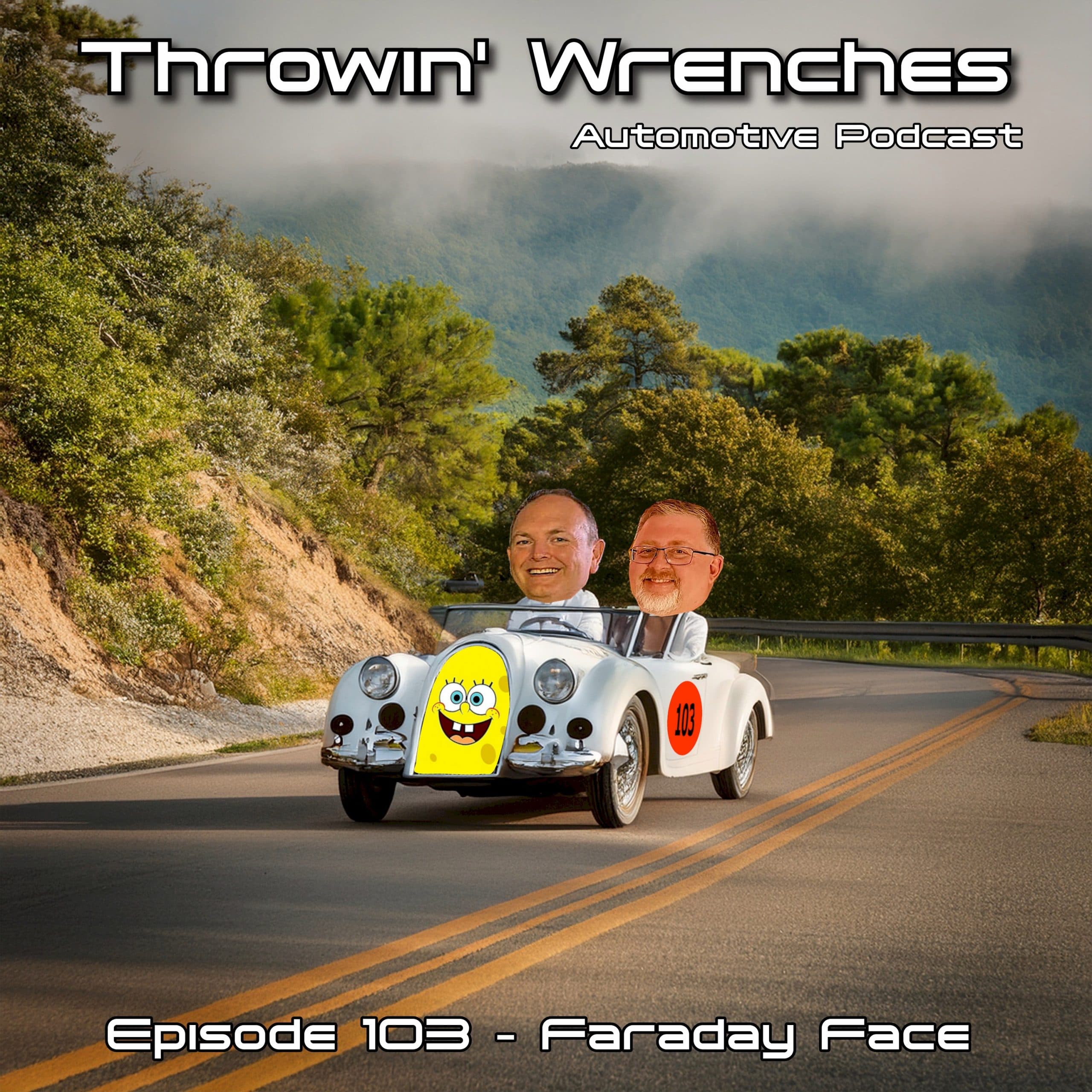 Episode 103 – Faraday Face