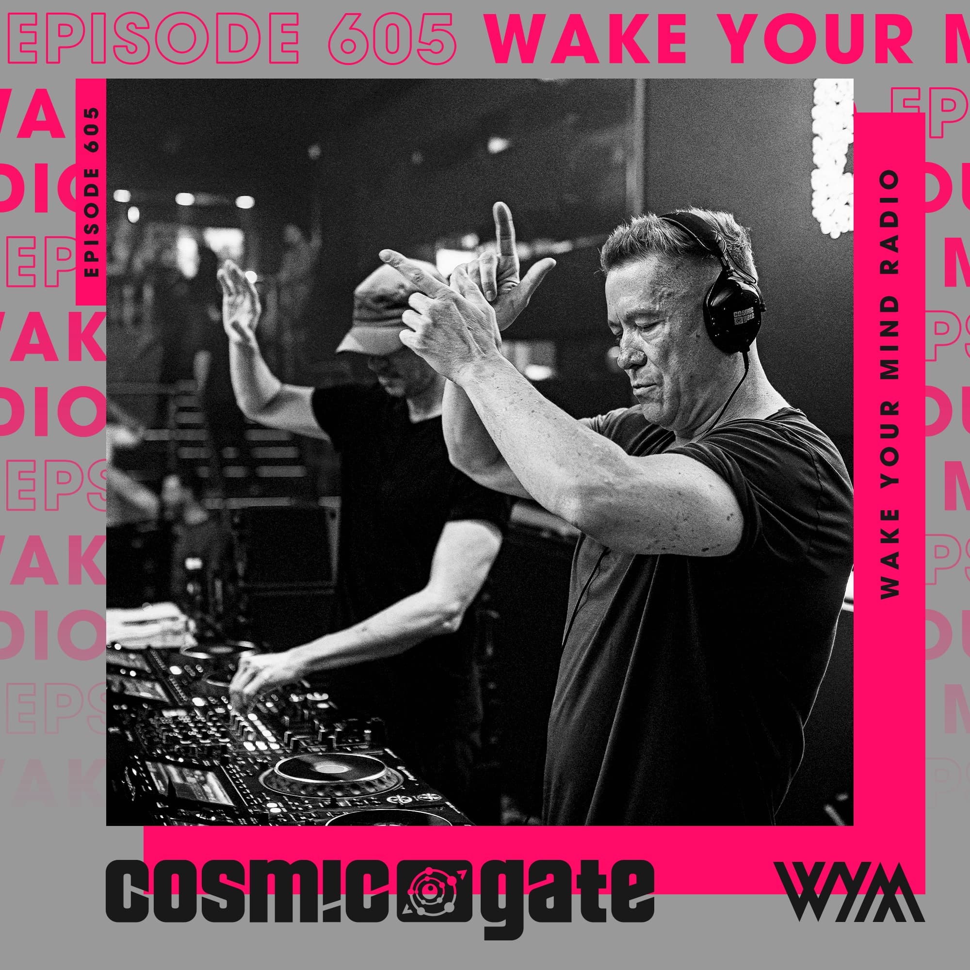 Cosmic Gate - WYM Radio 605