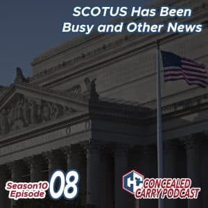 S10E8: SCOTUS Has Been Busy and Other News