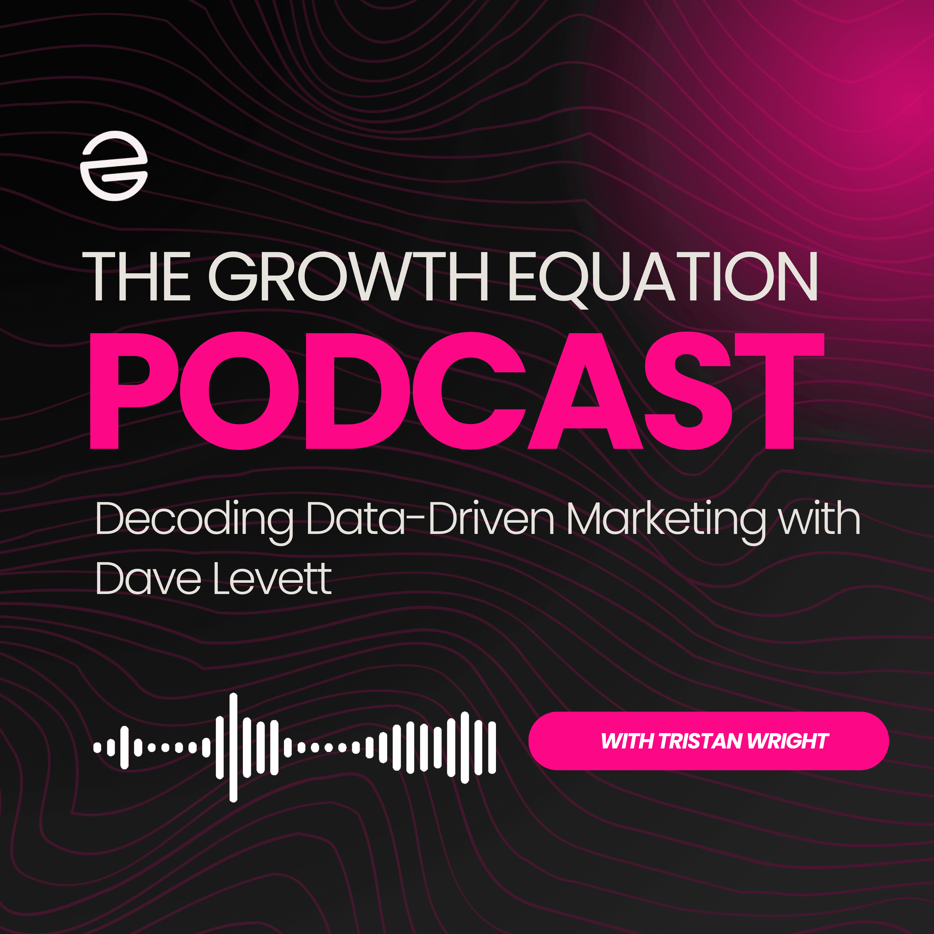 Decoding Data-Driven Marketing with Dave Levett