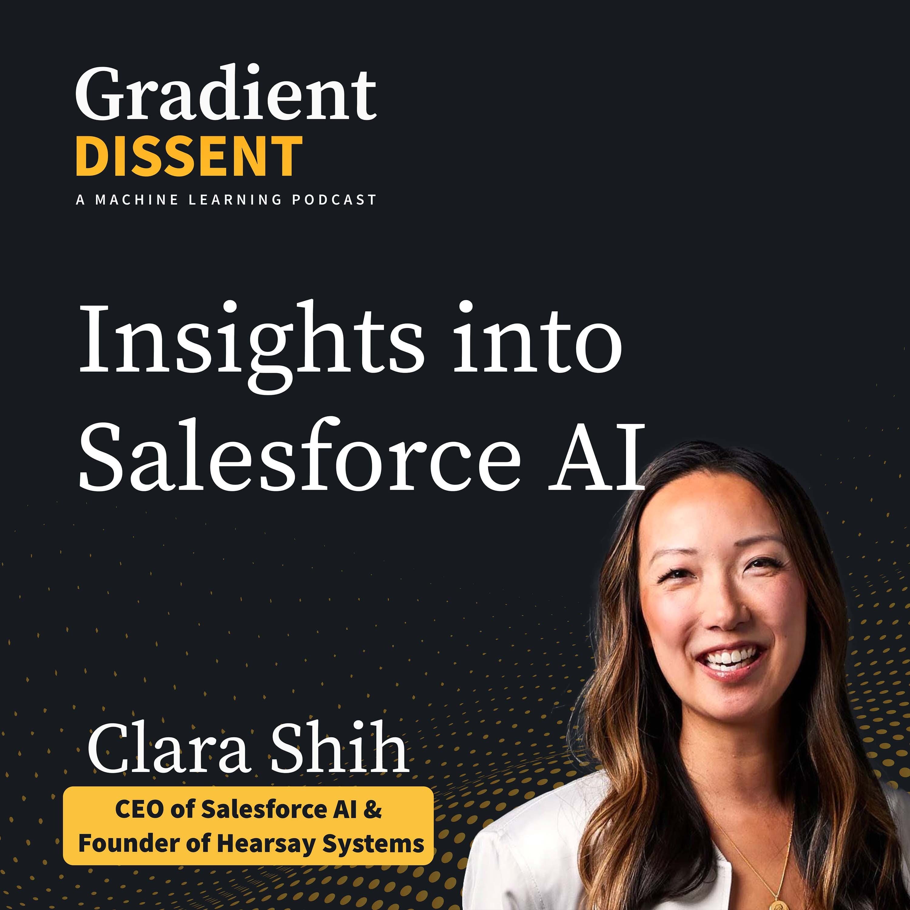 Transforming Data into Business Solutions with Salesforce AI CEO, Clara Shih