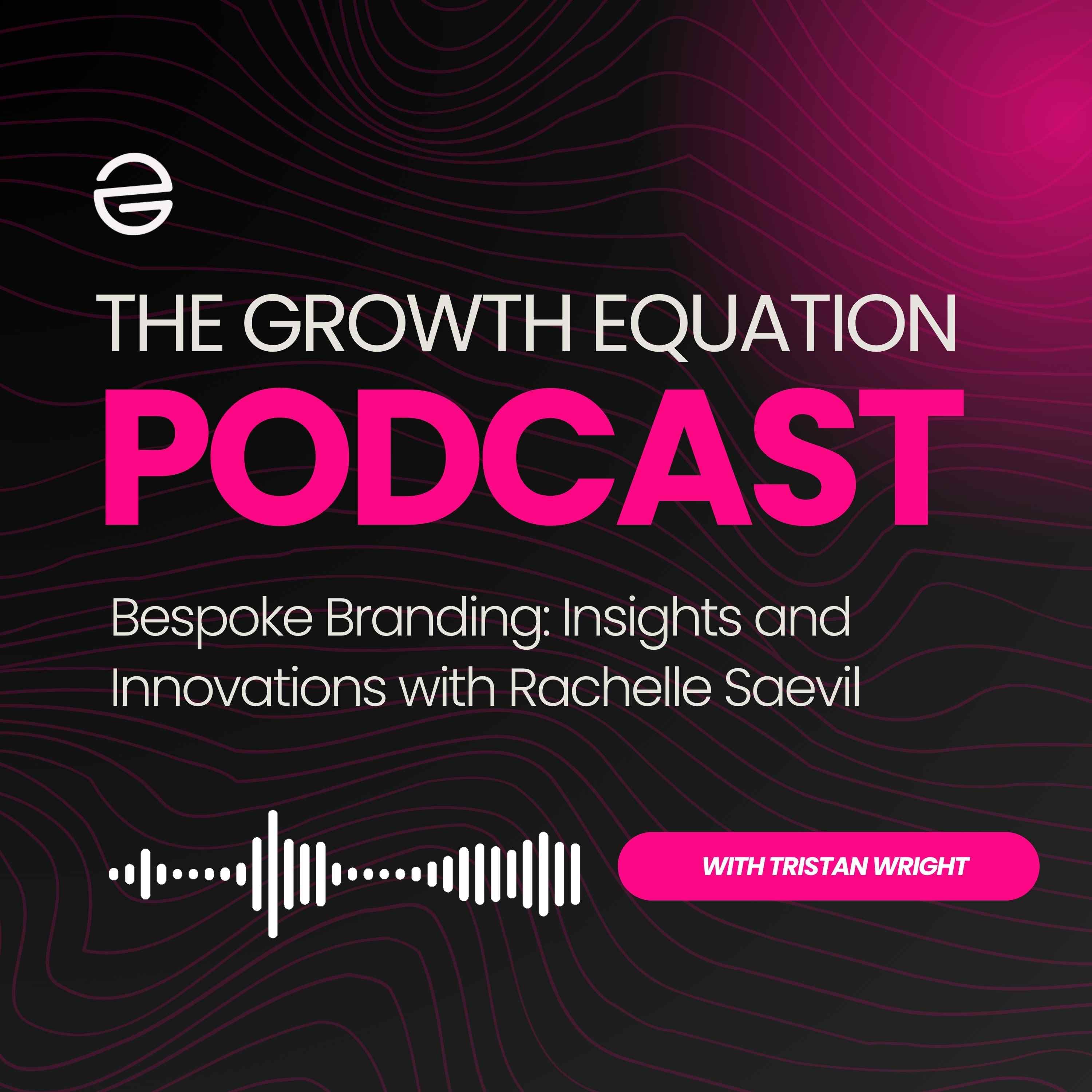 Bespoke Branding: Insights and Innovations with Rachelle Saevil