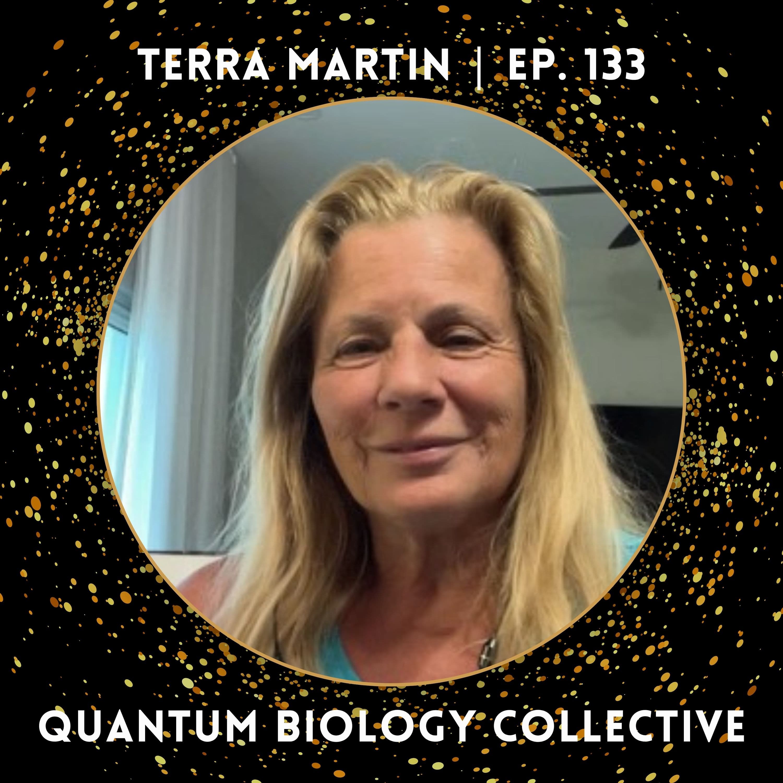 133: Terra Martin - Stop the Trauma Loop: Hypnosis, Sunlight & Subconscious Healing