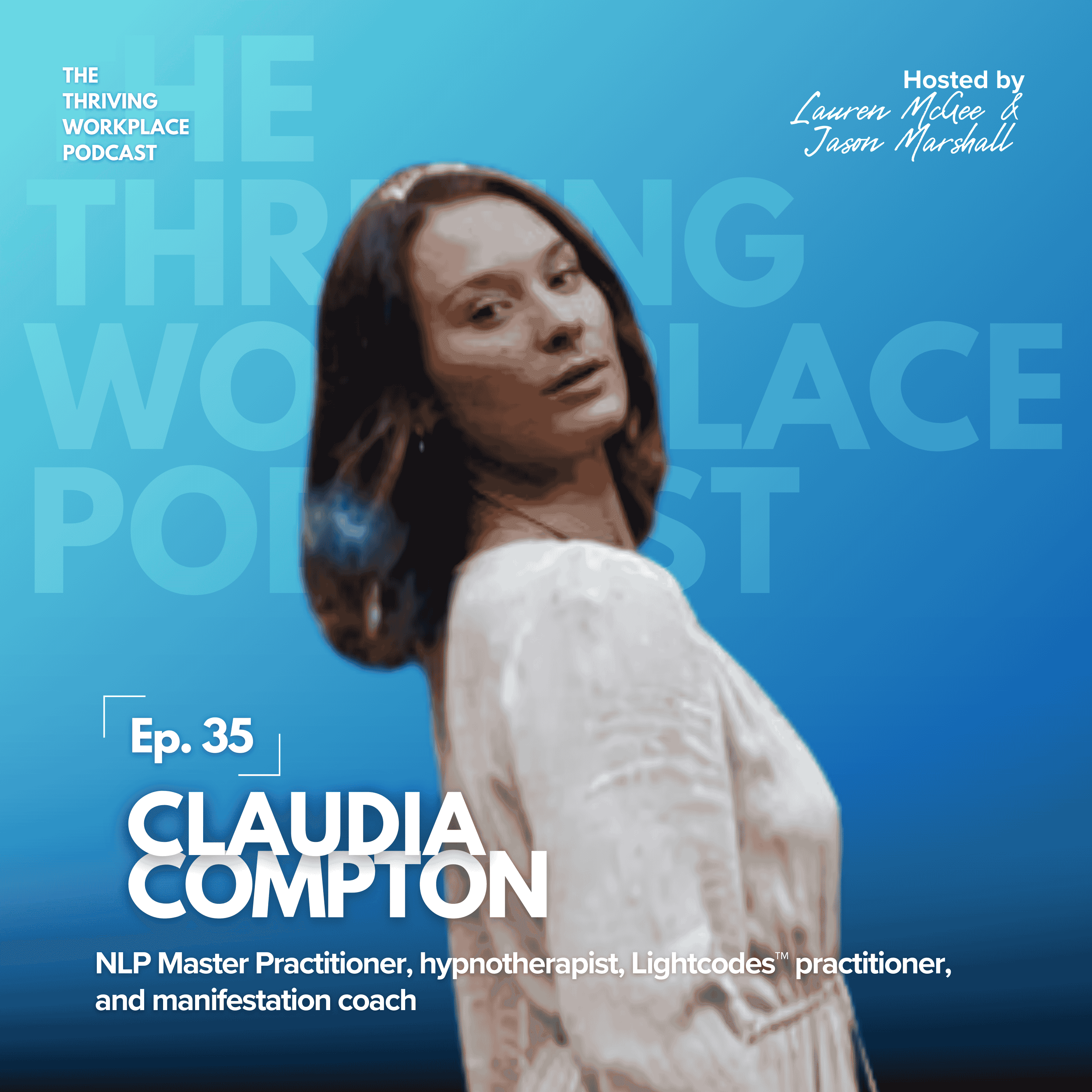 #35 CREATING a New Reality for YOUR LIFE with Claudia Compton