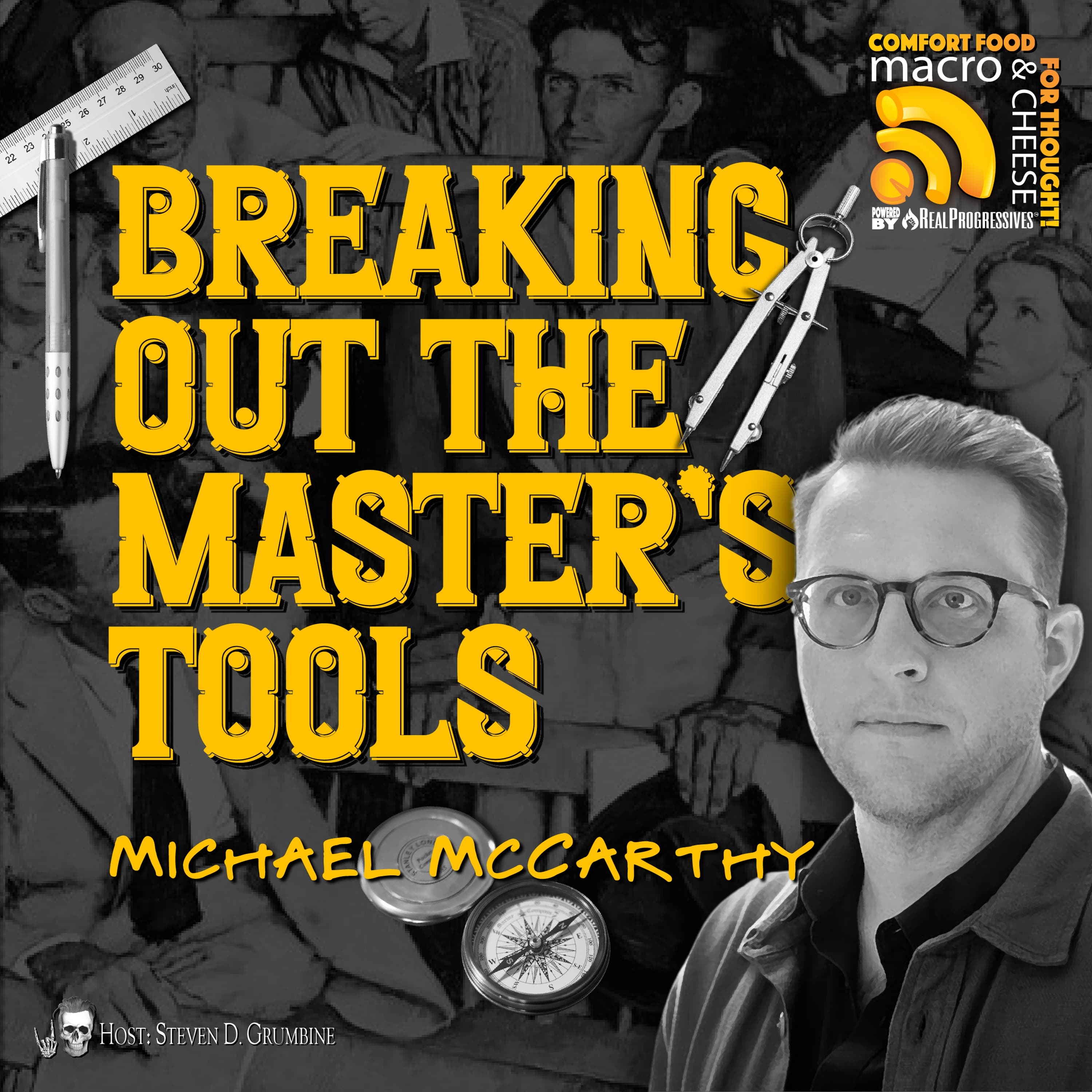 Ep 320 - Breaking Out The Master's Tools with Michael McCarthy