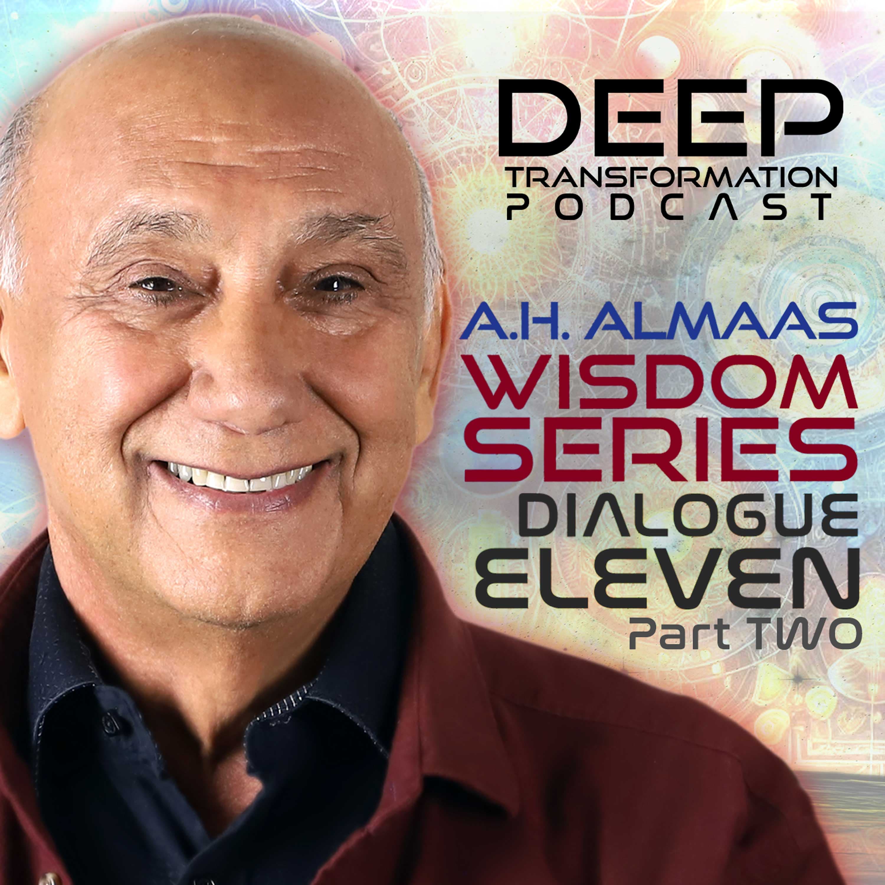 The Boundless Dimension of Divine Love: A Potential Available to Us All with A. H. Almaas (Part 2)