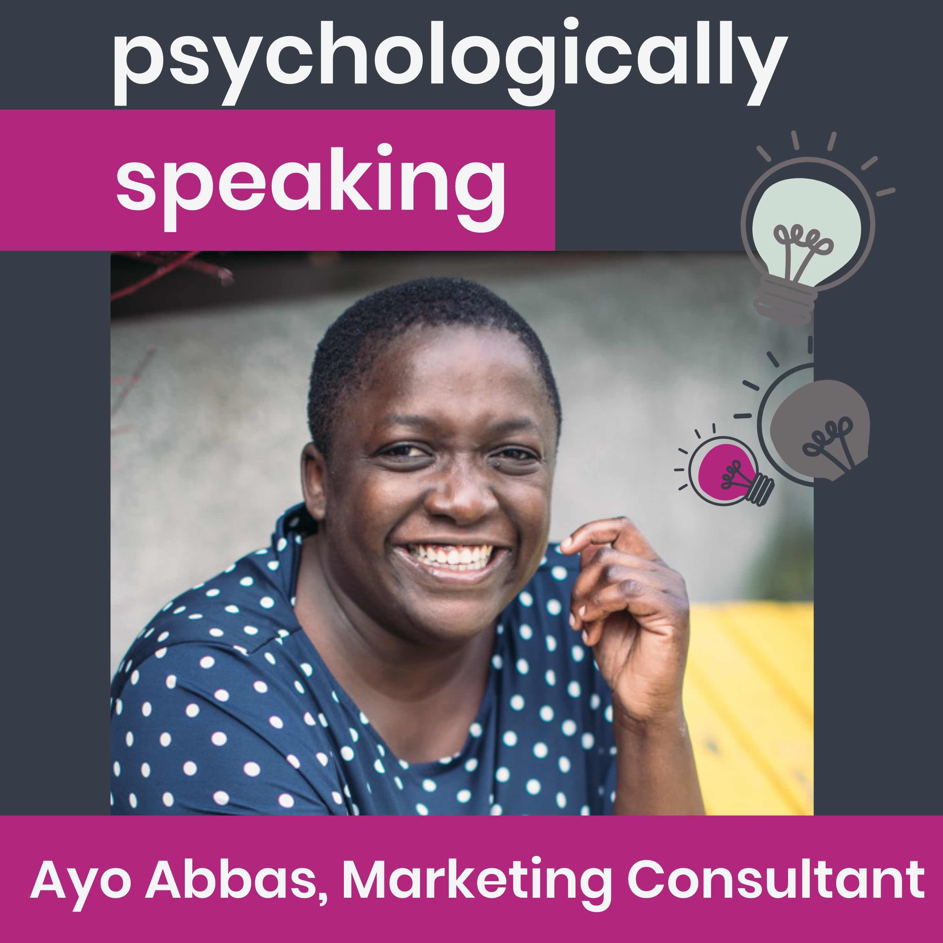 'It helps me to know what I'm not' comparison and visibility with Ayo Abbas