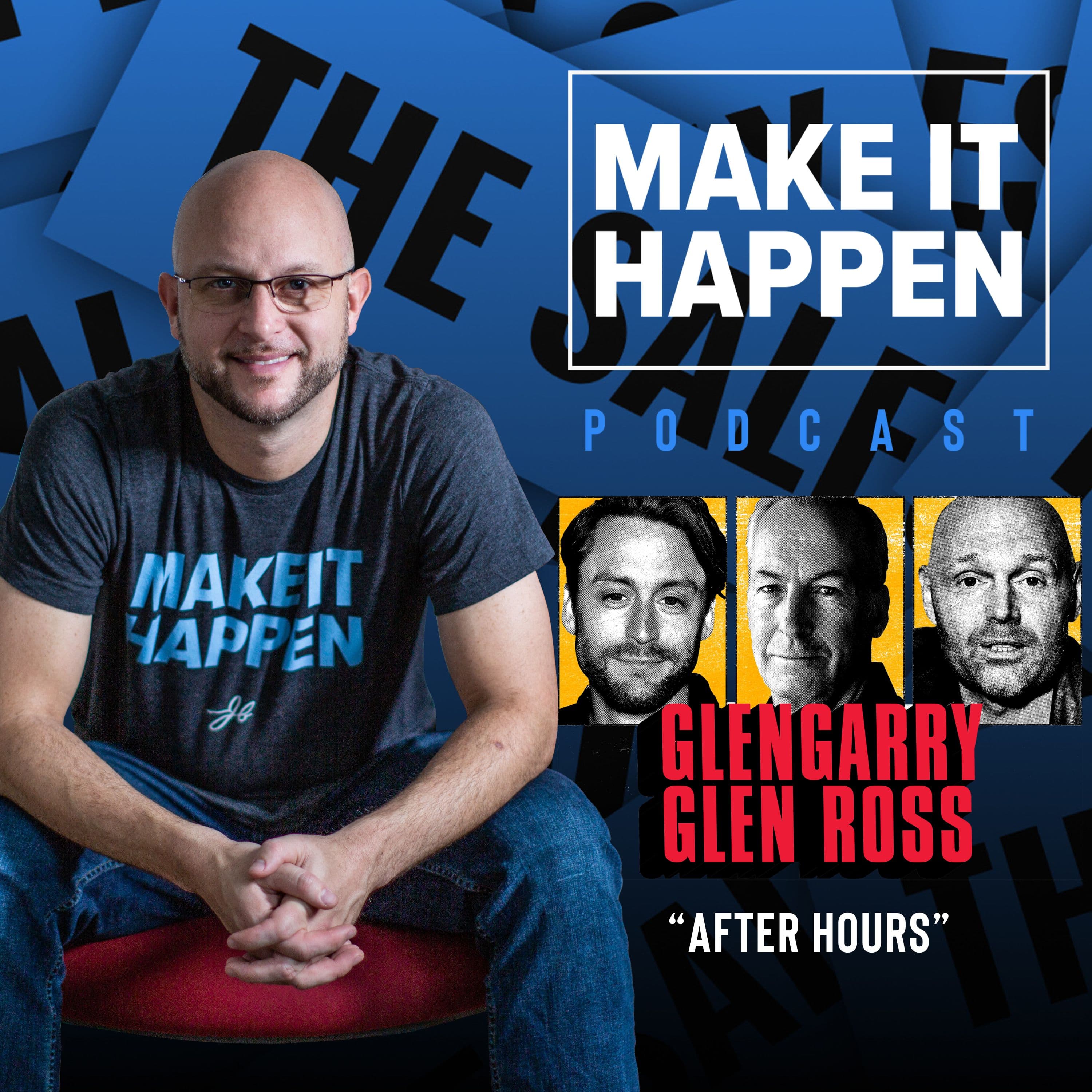 The Sales Play: Glengarry Glen Ross After Hours