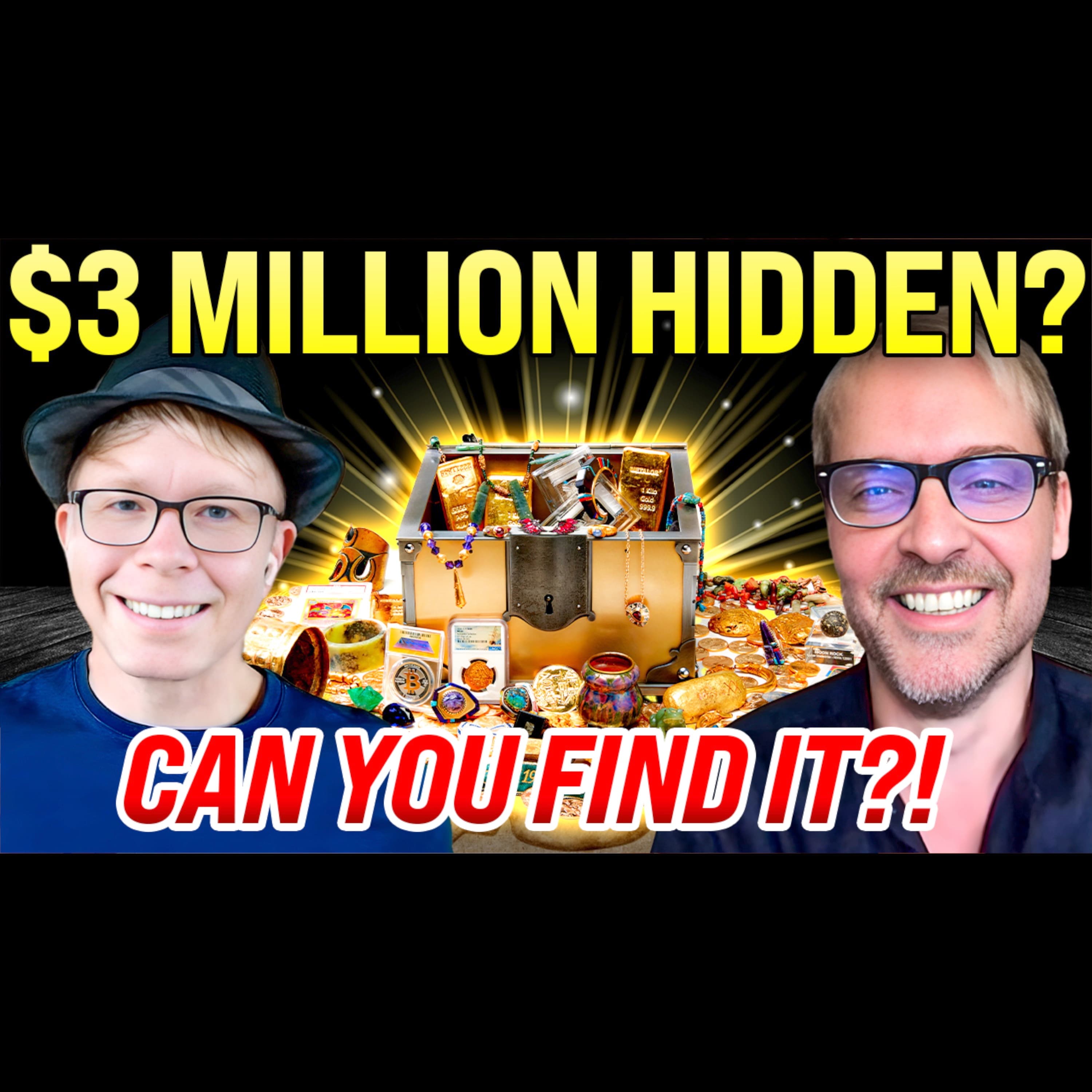 $3 Million in Hidden Treasure – Can YOU Find It?