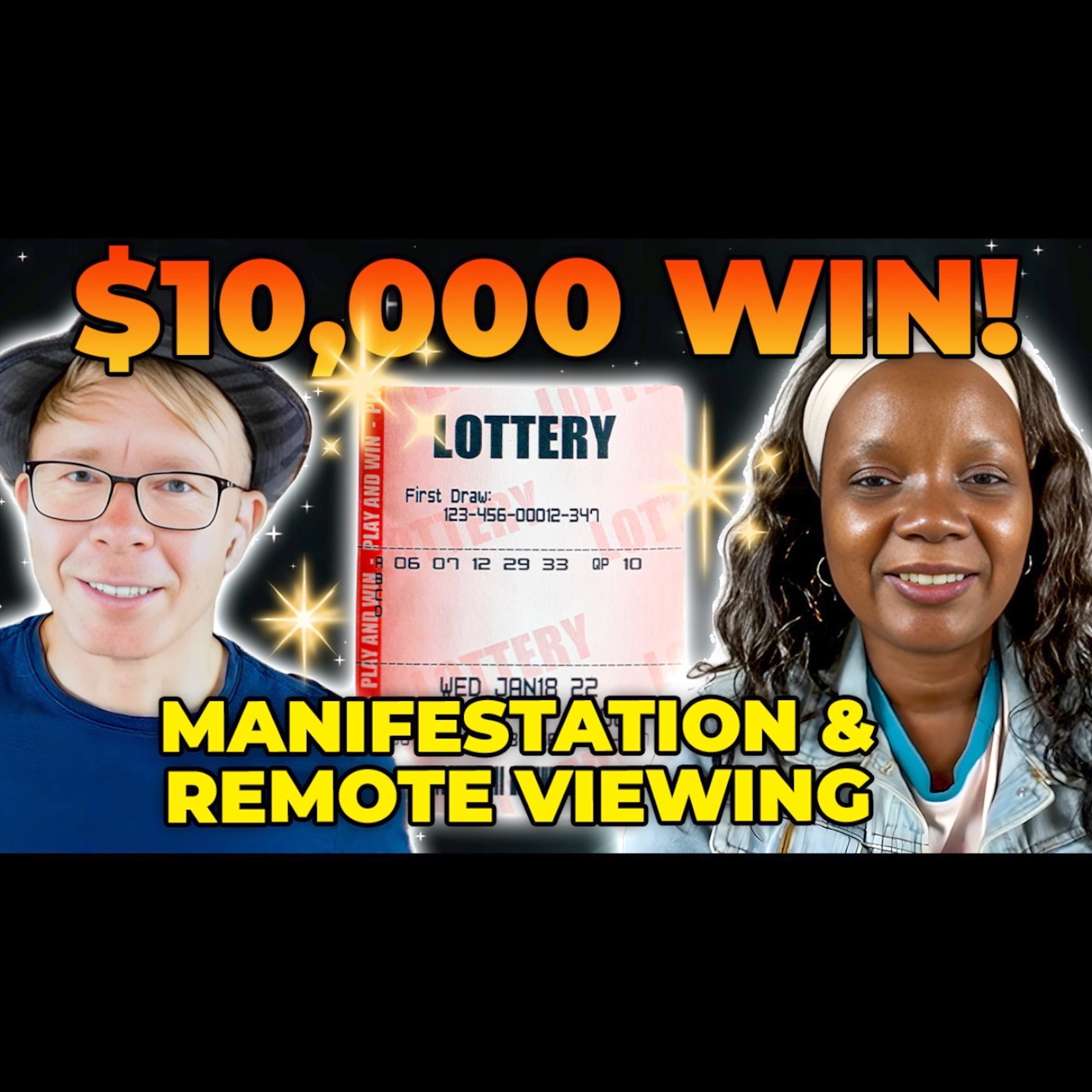 $10,000 Lottery Win Using Remote Viewing & Manifestation!