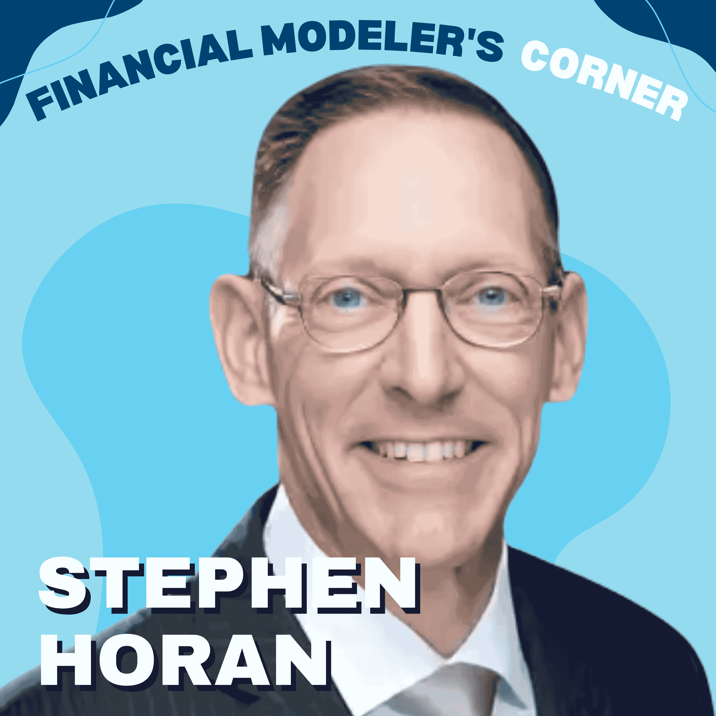 How Students Master Financial Modeling and Bridge the CFA Practical Skills Gap with Stephen Horan