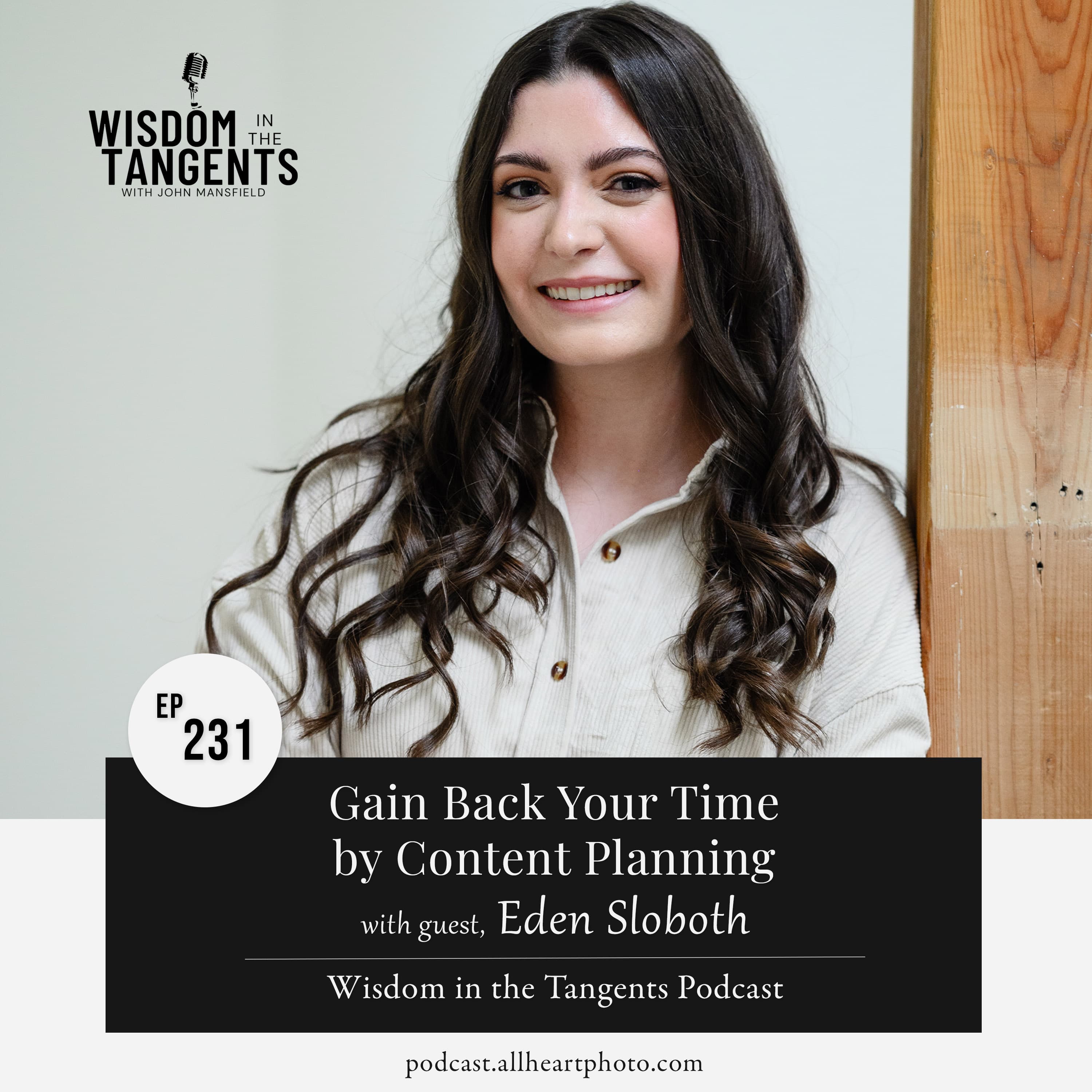 Eden Sloboth: Gain Back Your Time by Content Planning | ep231