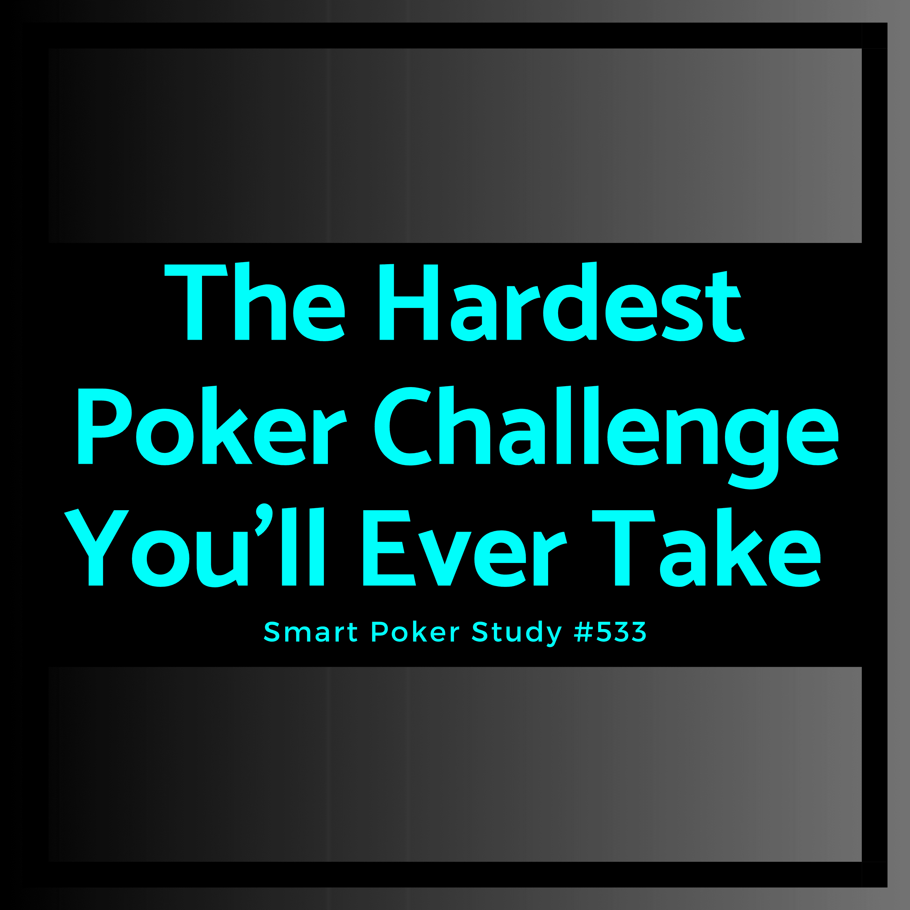 The Hardest Poker Challenge You'll Ever Take - 75 Days of Growth #533