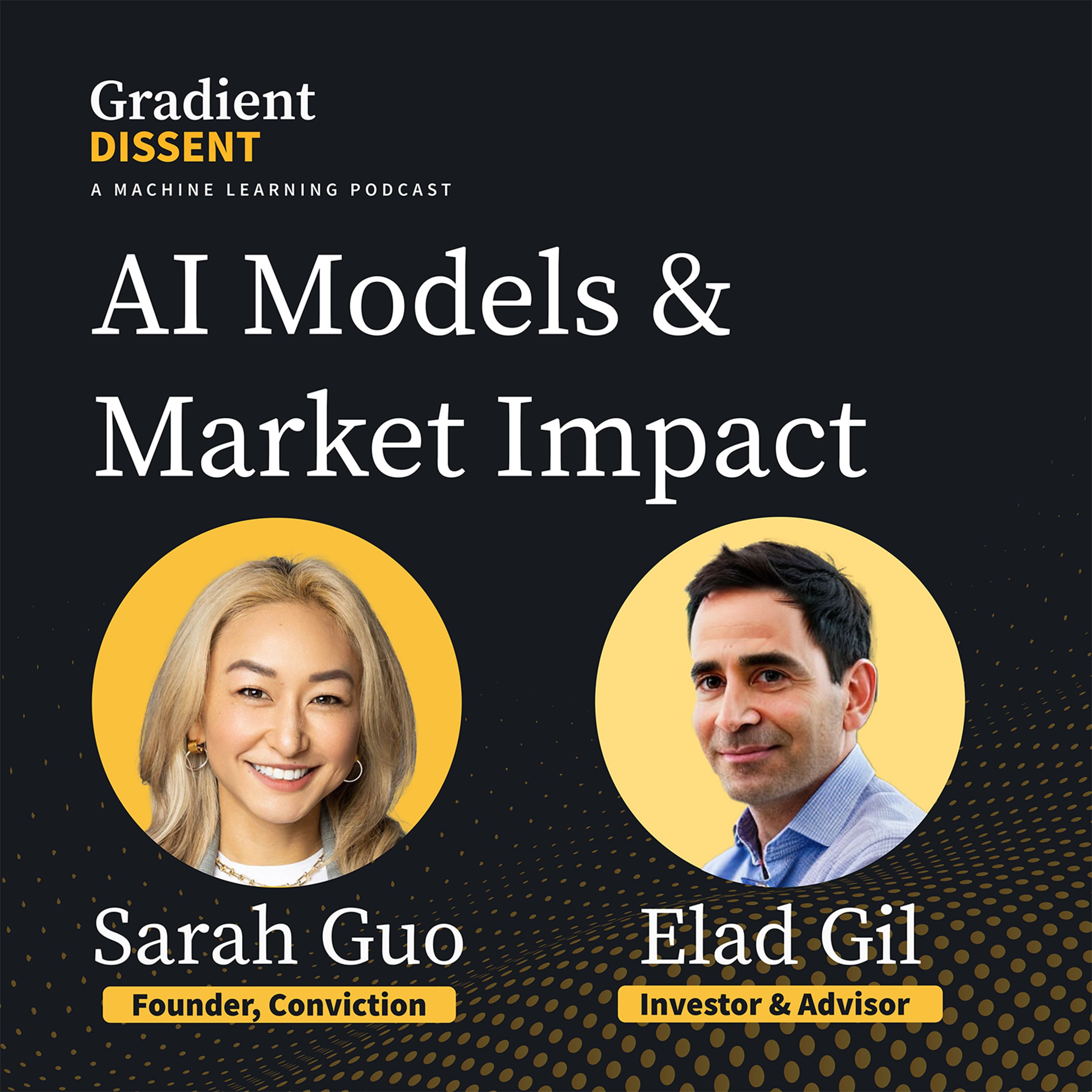 AI’s Future: Investment & Impact with Sarah Guo and Elad Gil