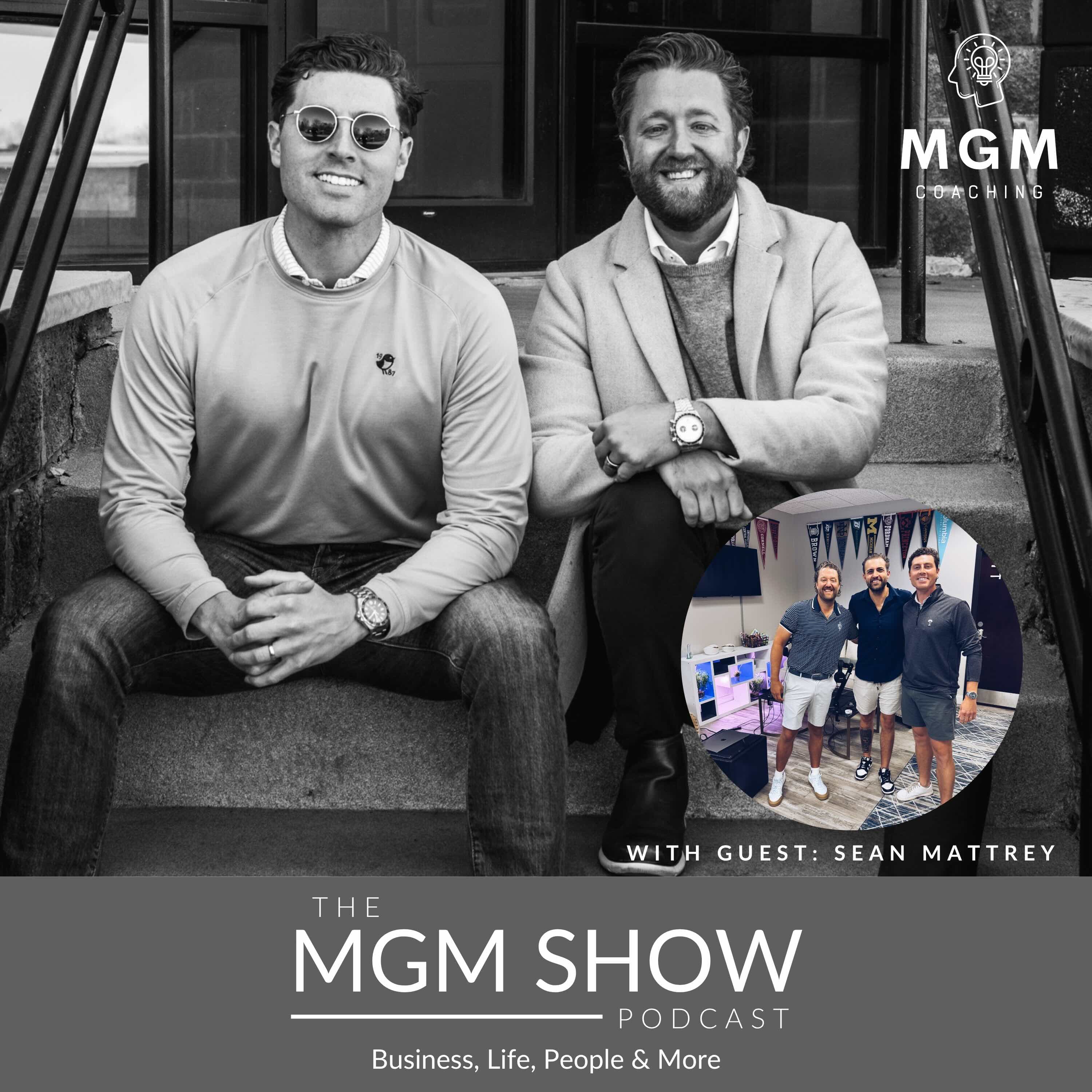 MGM #33 - How One Decision Changed Sean Mattrey's Life