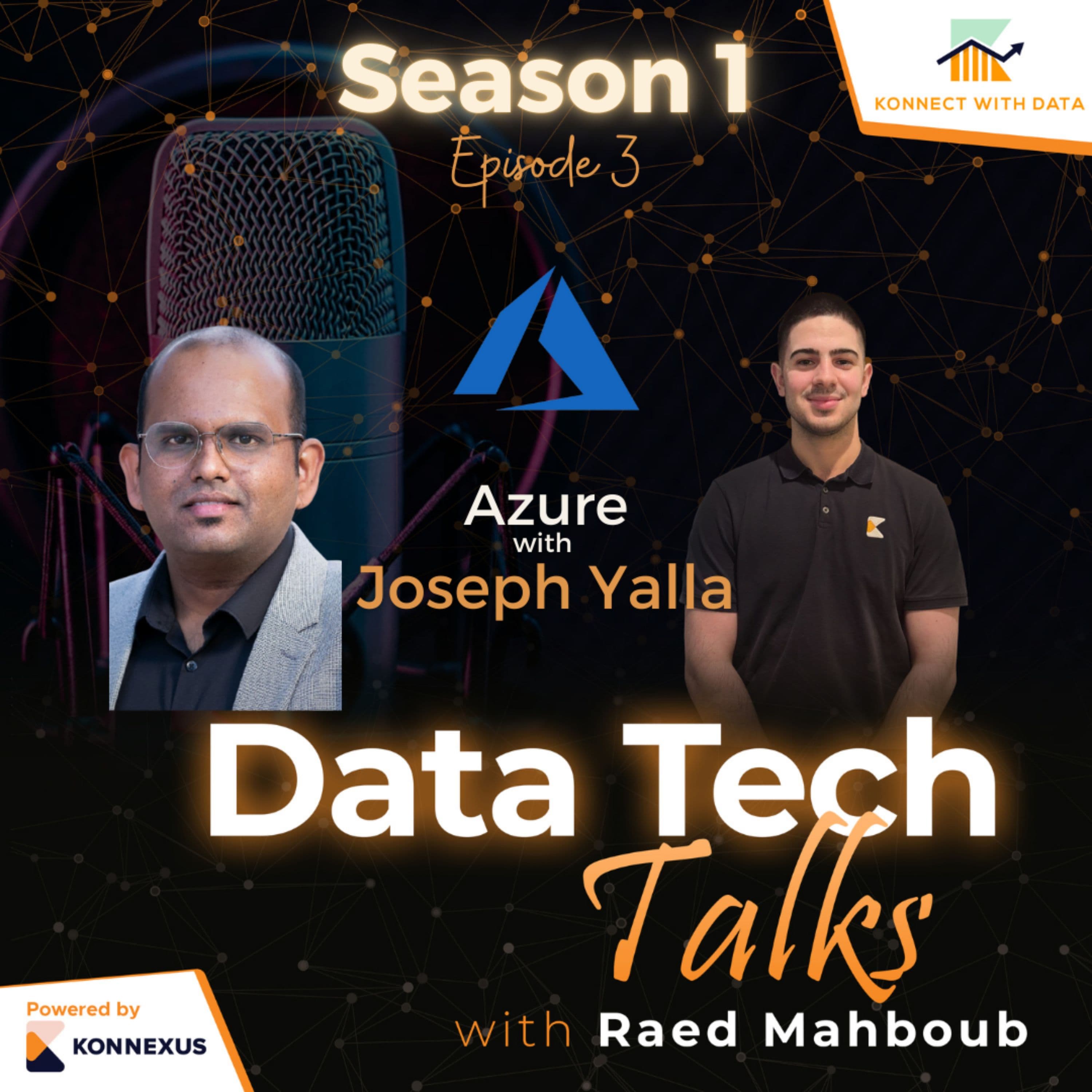 Season 1 - Episode 3 - Azure with Joseph Yalla, BI & Analytics Manager