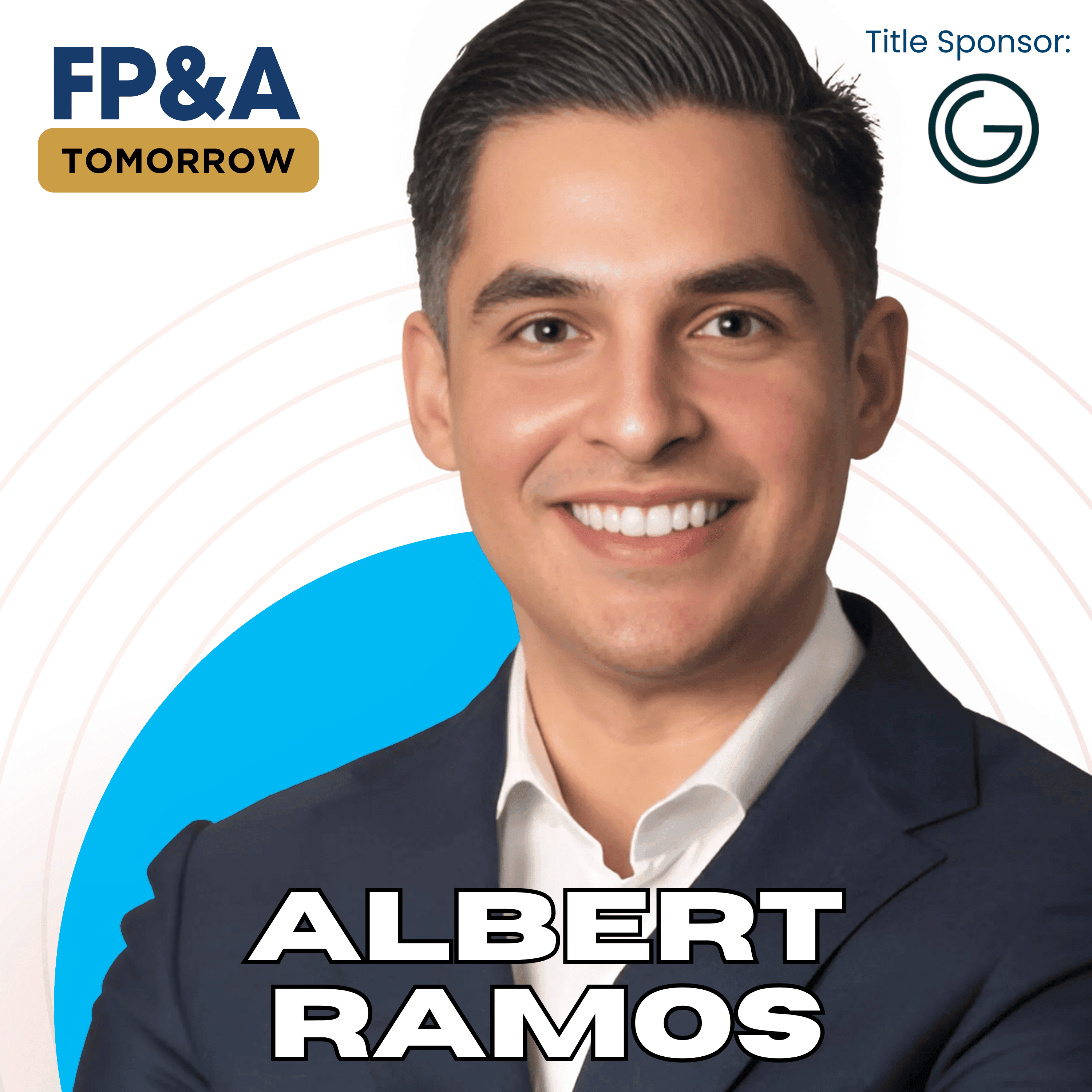 How AI Agents will Streamline and Eliminate Manual Work for FP&A Professionals with Albert Ramos